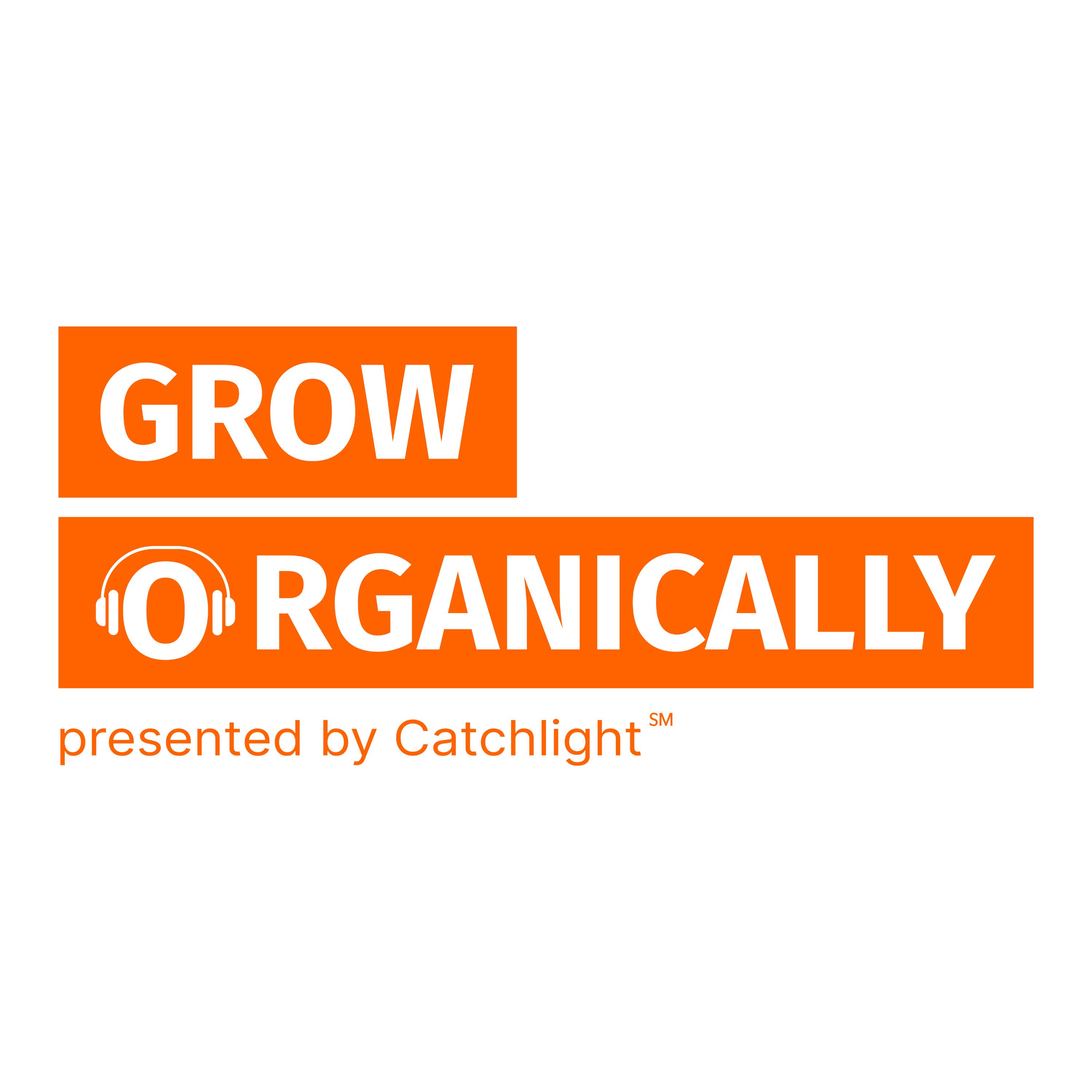 Grow Organically